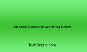 Data Center Essentials for Web Hosting Business